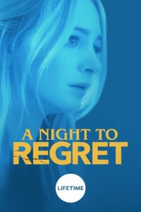 Download A Night to Regret (2018) {Hindi Dubbed} HDRip 480p [300MB] || 720p [800MB]