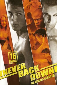 Download Never Back Down (2008) Dual Audio {Hindi-English} 480p [500MB] || 720p [950MB] || 1080p [1.7GB]