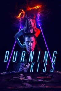 Download Burning Kiss (2018) Dual Audio (Hindi-English) 480p [300MB] || 720p [1GB]