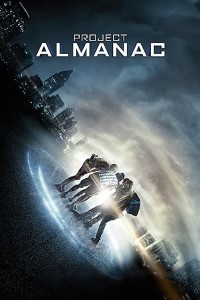 Download Project Almanac (2015) Dual Audio {Hindi-English} 480p [350MB] || 720p [1GB] || 1080p [1.98GB]