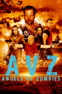 Download Angels vs Zombies (2018) Dual Audio (Hindi-English) 480p [300MB] || 720p [800MB]