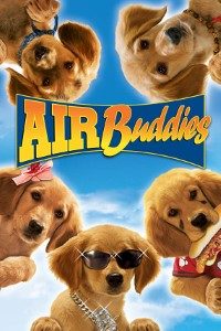 Download Air Buddies (2006) Dual Audio (Hindi-English) 480p [250MB] || 720p [650MB] || 1080p [1.6GB]