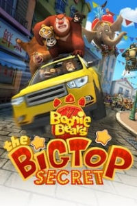 Download Boonie Bears The Big Top Secret (2016) Dual Audio (Hindi-English) 480p [470MB] || 720p [750MB]