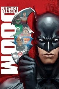 Download Justice League: Doom (2012) {English With Subtitles} 480p [250MB] || 720p [550MB] || 1080p [1.1GB]