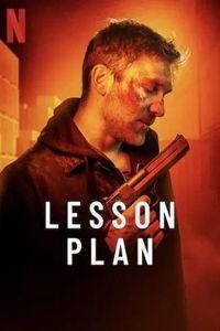 Download Lesson Plan (2022) Dual Audio {Hindi-English} WEB-DL ESubs 480p [320MB] || 720p [900MB] || 1080p [2.1GB]