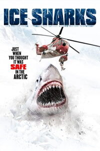 Download Ice Sharks (2016) Dual Audio (Hindi-English) 480p [400MB] || 720p [999MB] || 1080p [2GB]