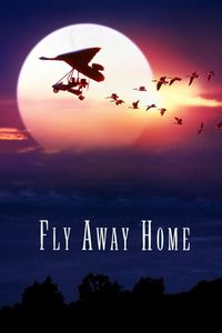 Download Fly Away Home (1996) Dual Audio {Hindi-English} BluRay 480p [360MB] || 720p [970MB] || 1080p [2.2GB]