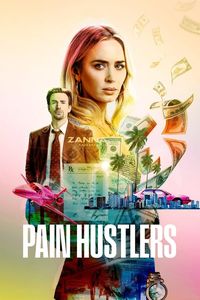 Download Pain Hustlers (2023) Dual Audio {Hindi-English} WEB-DL 480p [410MB] || 720p [1.1GB] || 1080p [2.6GB]