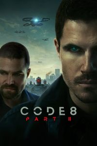 Download Code 8: Part II (2024) Dual Audio {Hindi-English} WEB-DL 480p [330MB] || 720p [900MB] || 1080p [2.1GB]