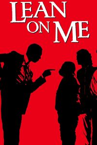 Download Lean on Me (1989) (English Audio) Esubs WeB-DL 480p [330MB] || 720p [900MB] || 1080p [2.2GB]