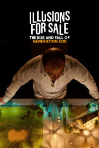 Download Illusions For Sale The Rise And Fall Of Generation Zoe (2024) Dual Audio {Spanish-English} Esubs WEB-DL 480p [359MB] || 720p [975MB] || 1080p [2.2GB]